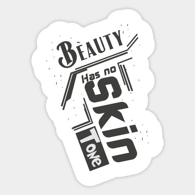 beauty has no skin tone Sticker by Ticus7